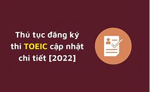 Lịch Thi Toeic 2022 Cần Thơ Đà Lạt